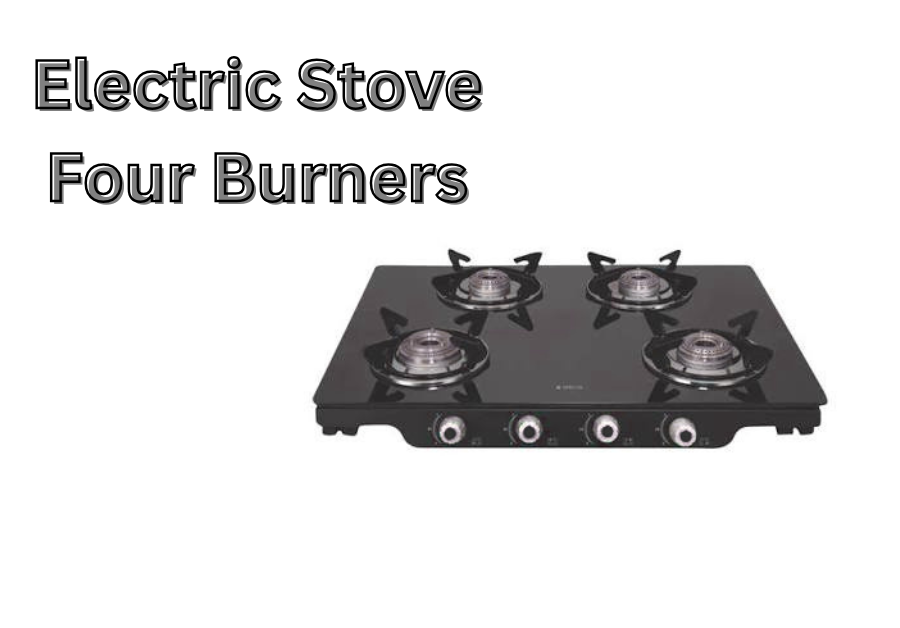 Electric Stove Four Burners
